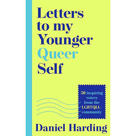 Letters to My Younger Queer Self (inbunden, eng)