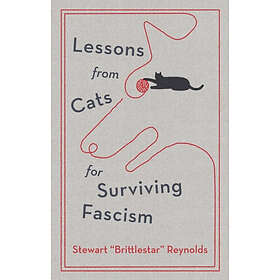 Lessons from Cats for Surviving Fascism (inbunden, eng)