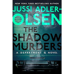 The Shadow Murders: A Department Q Novel (inbunden, eng)