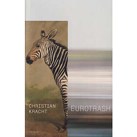 Eurotrash (inbunden)