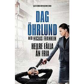 Hellre fälla än fria