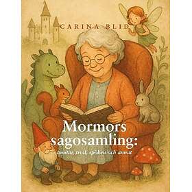 Mormors sagosamling : tomtar, troll, spöken och annat