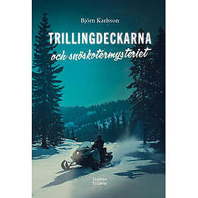 Trillingdeckarna och snöskotermysteriet