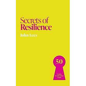 Secrets Of Resilience