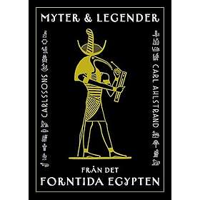 Myter Och Legender Från Det Forntida Egypten