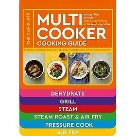 The Complete Multicooker Cooking Guide- Essential Cooking Times And Temperatures For The Most Popular Foods