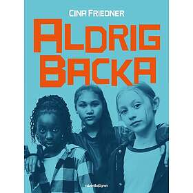 Aldrig Backa