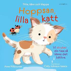 Hoppsan, Lilla Katt Titta, Känn Och Klappa