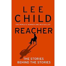 Reacher- The Stories Behind The Stories