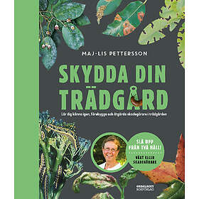 Skydda Din Trädgård- Lär Dig Känna Igen, Förebygga Och Bekämpa Skadegörare