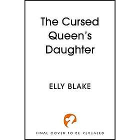 The Cursed Queen's Daughter