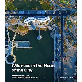 Wildness In The Heart Of The City