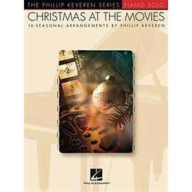 Christmas at the Movies: Arr. Phillip Keveren the Phillip Keveren Series Piano Solo