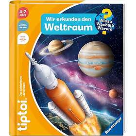 tiptoi Wieso? Weshalb? Warum? Wir erkunden den Weltraum