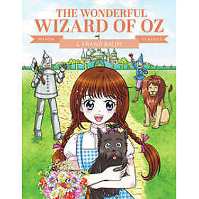 Manga Classics: The Wonderful Wizard of Oz