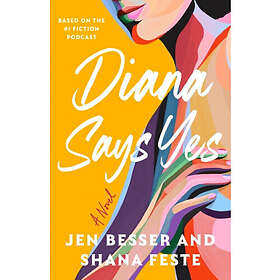 Diana Says Yes (häftad, eng)