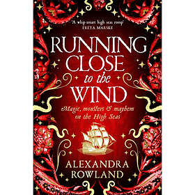 Running Close to the Wind (häftad, eng)