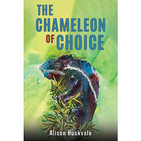 The Chameleon of Choice (häftad, eng)