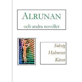 Alrunan och andra noveller