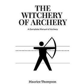 The Witchery of Archery