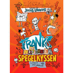 Franks he(m)ligheter Spegelkyssen