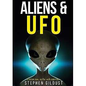 Aliens och Ufo : Deras syfte på vår jord