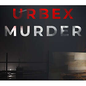 Urbex Murder (PC)