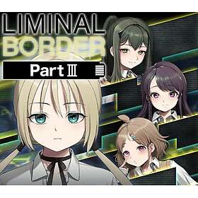Liminal Border Part III (PC)