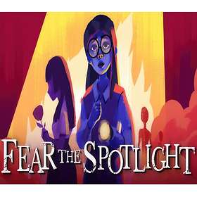 Fear the Spotlight (PC)
