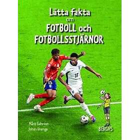 Lätta fakta om fotboll och fotbollsstjärnor