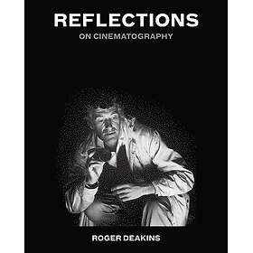 Reflections: On Cinematography