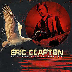 Eric Clapton Let It Grow Live In Osaka 1974 CD
