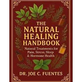 The Natural Healing Handbook