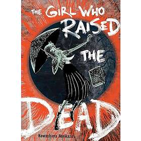 The Girl Who Raised the Dead