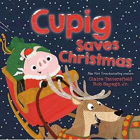 Cupig Saves Christmas (inbunden, eng)