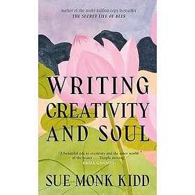 Writing Creativity and Soul (inbunden eng)