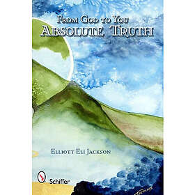 From God to You: Absolute Truth (inbunden, eng)