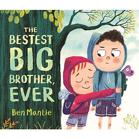 The Bestest Big Brother, Ever (inbunden, eng)