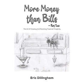 More Money than Bills – Part Two (inbunden, eng)