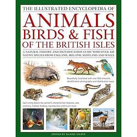 Animals, Birds & Fish of the British Isles, The Illus Enc of (inbunden, eng)