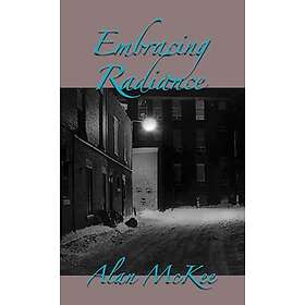 Embracing Radiance (häftad, eng)