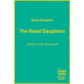 The Rebel Daughters (häftad, eng)