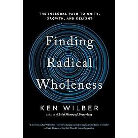 Finding Radical Wholeness (häftad, eng)