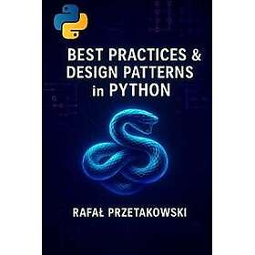 Best Practices and Design Patterns in Python - Sammenlign priser hos ...