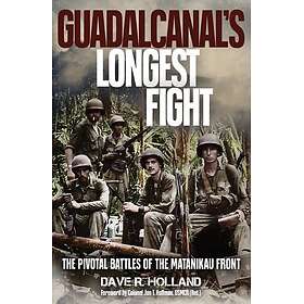 Guadalcanal's Longest Fight