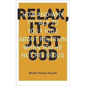 Relax, it's Just God