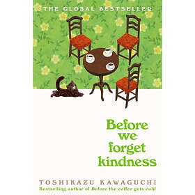 Before We Forget Kindness (häftad, eng)