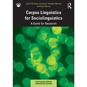 Corpus Linguistics for Sociolinguistics (häftad, eng)