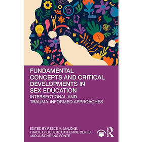 Fundamental Concepts and Critical Developments in Sex Education (häftad, eng)