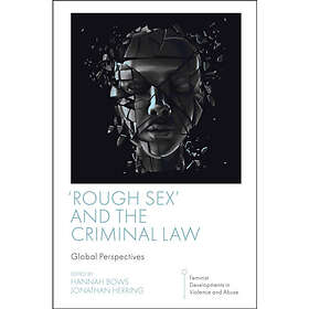 'Rough Sex' and the Criminal Law (häftad, eng)